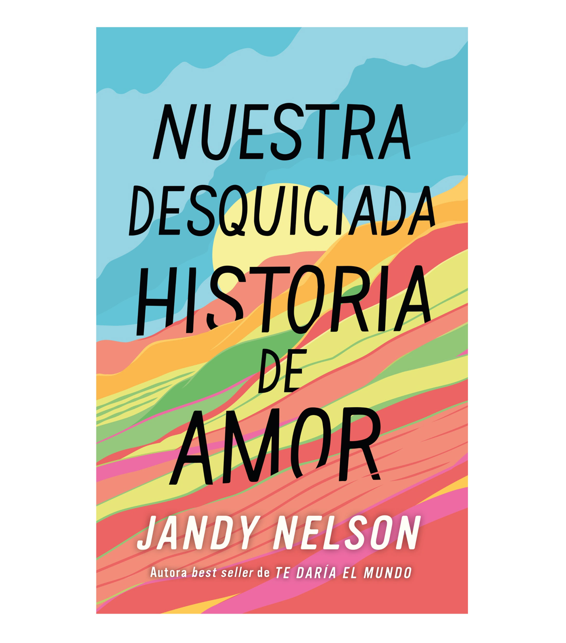 JóvenesNuestra desquiciada historia de amor, Jandy Nelson