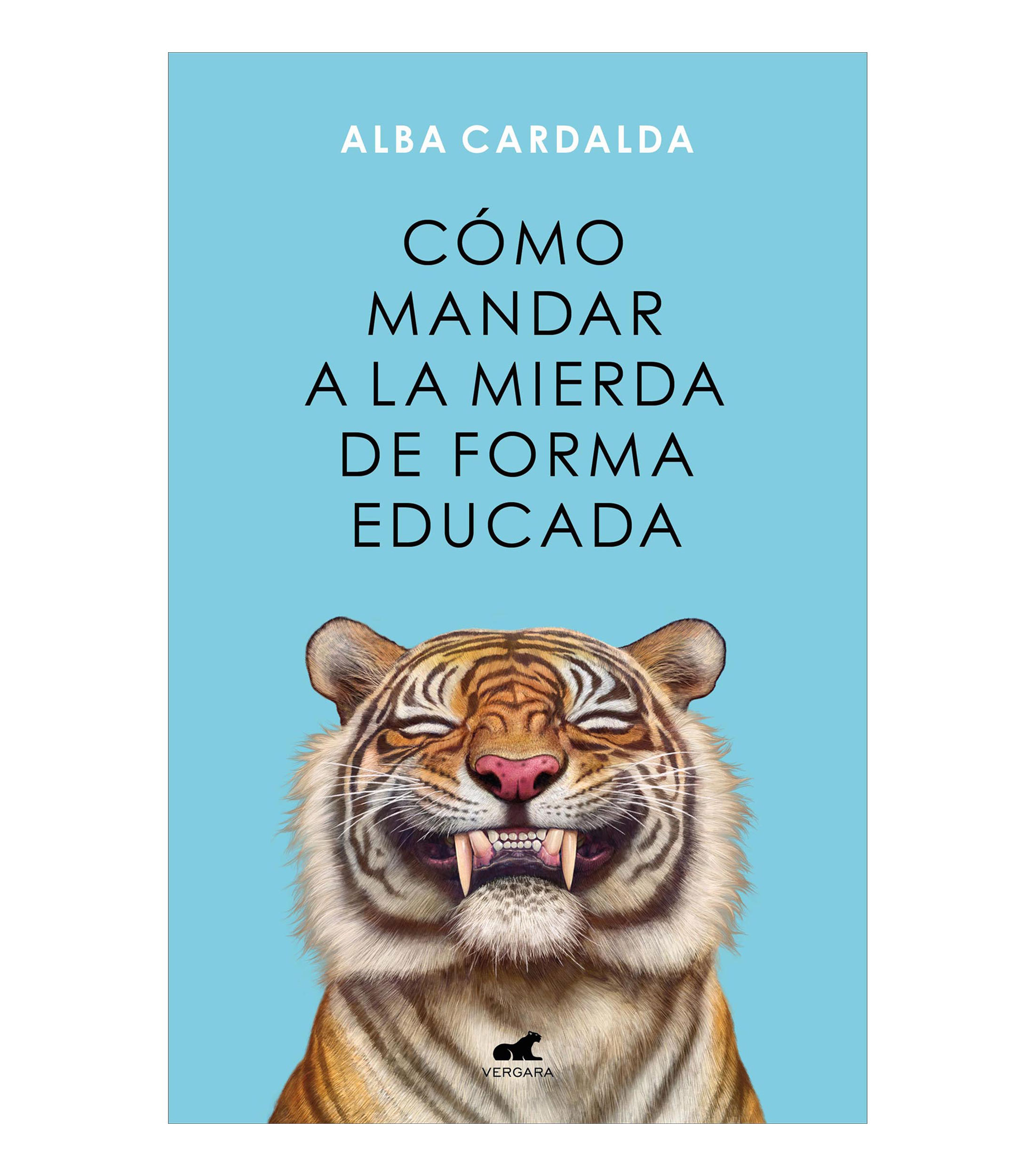 Superación PersonalComo Mandar a la Mierda de Forma Educada, Alba Cardalda