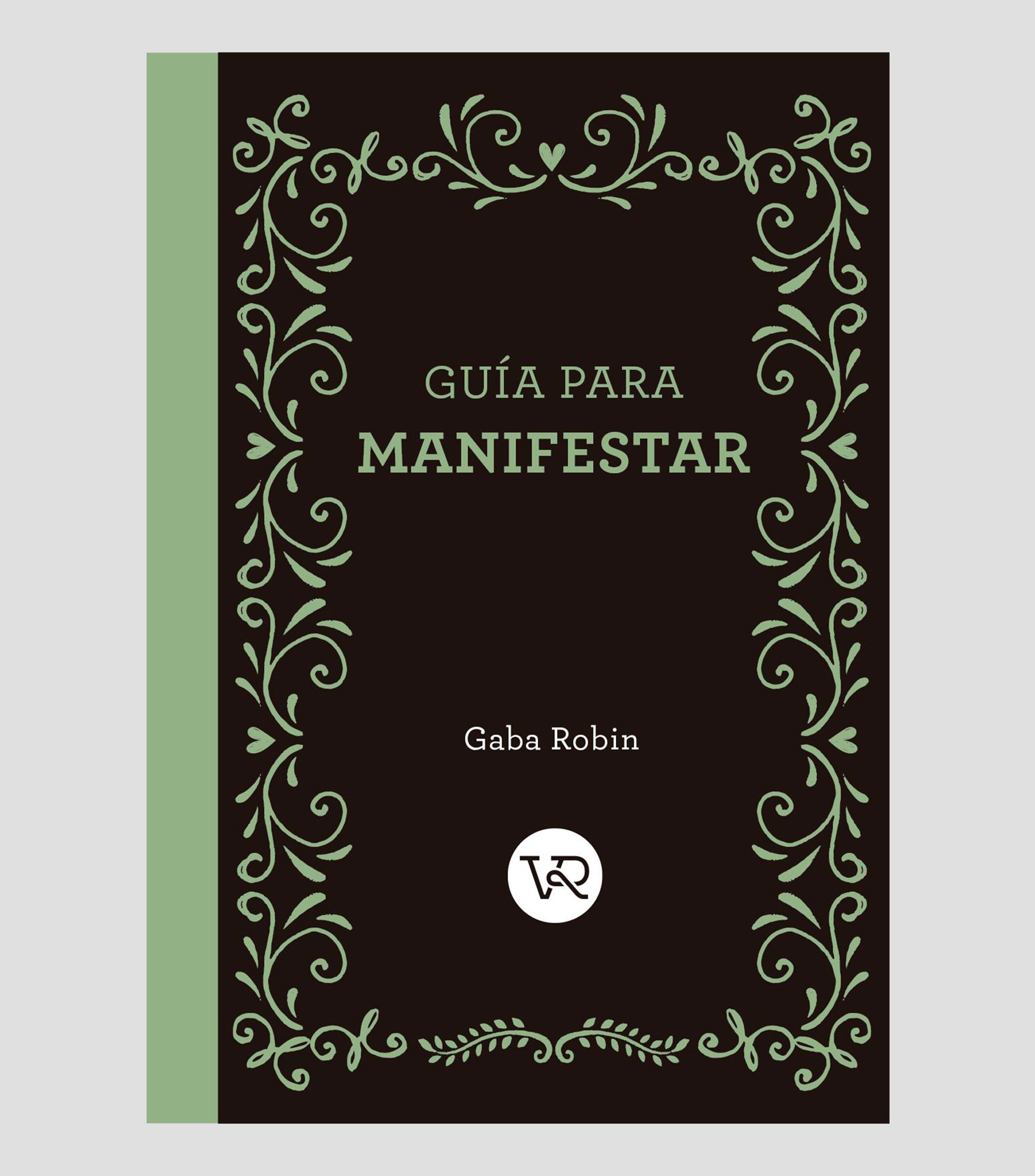 Superación PersonalGuía para manifestar, Gaba Robin
