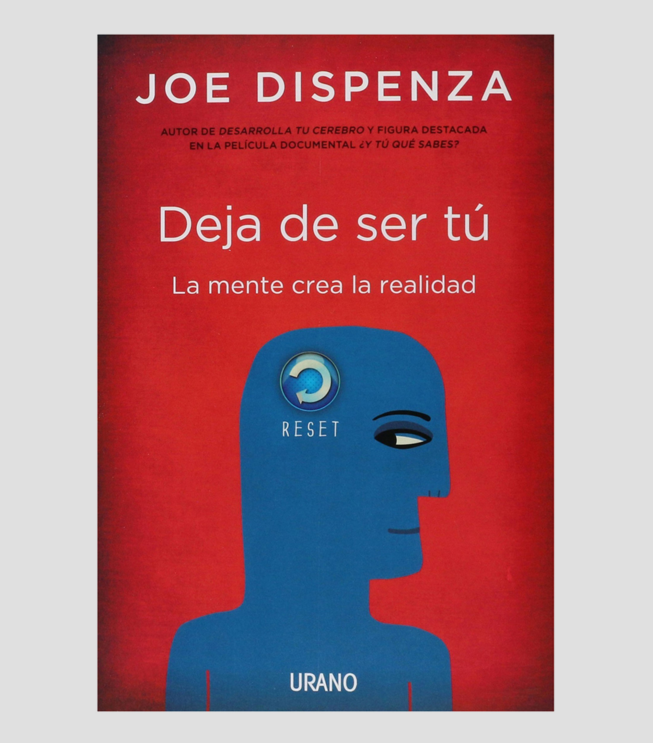 Superación PersonalDeja de Ser Tú, JOE DISPENZA