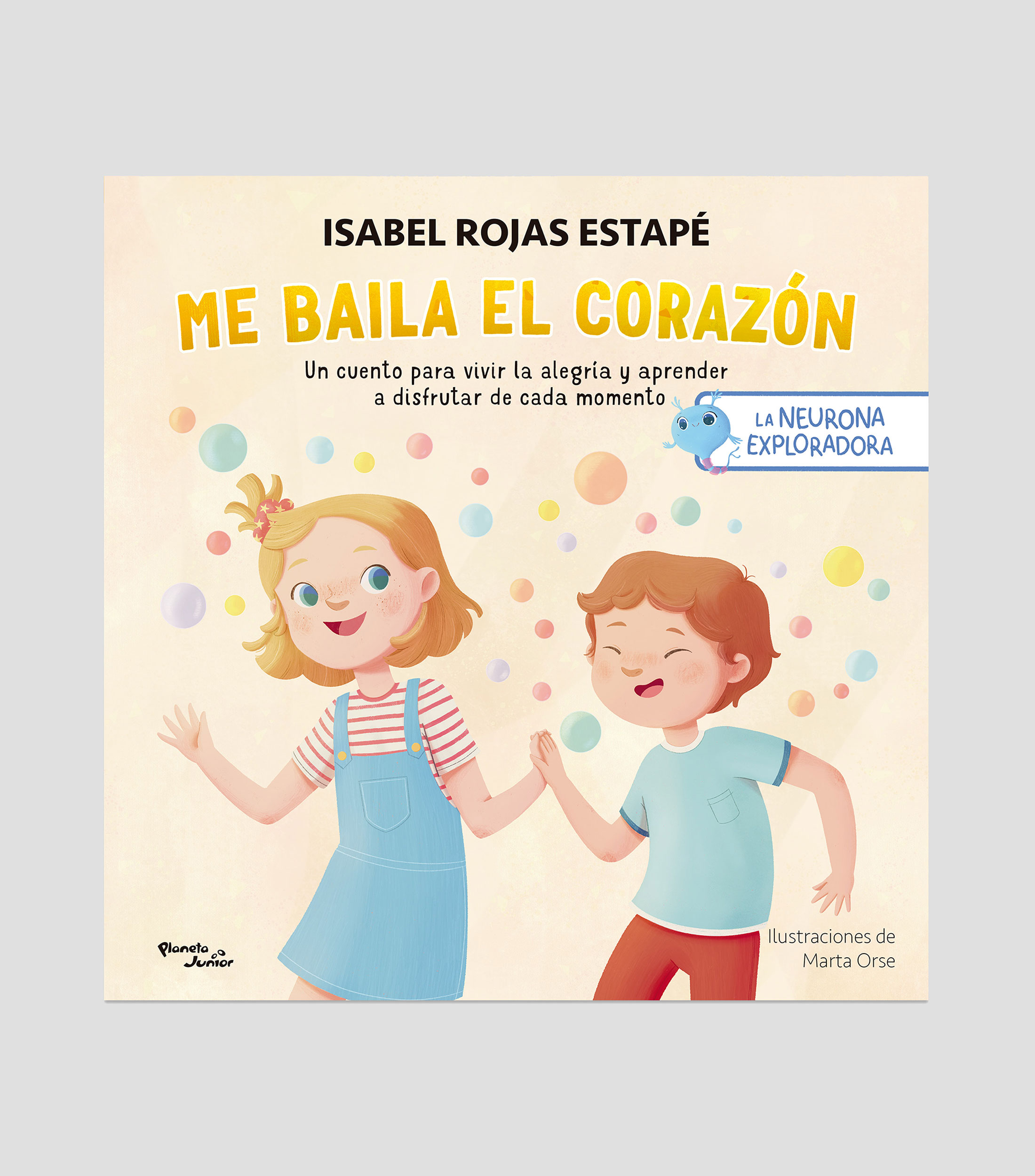 InfantilesLa neurona exploradora. Me baila el corazón, Isable Rojas Estapé