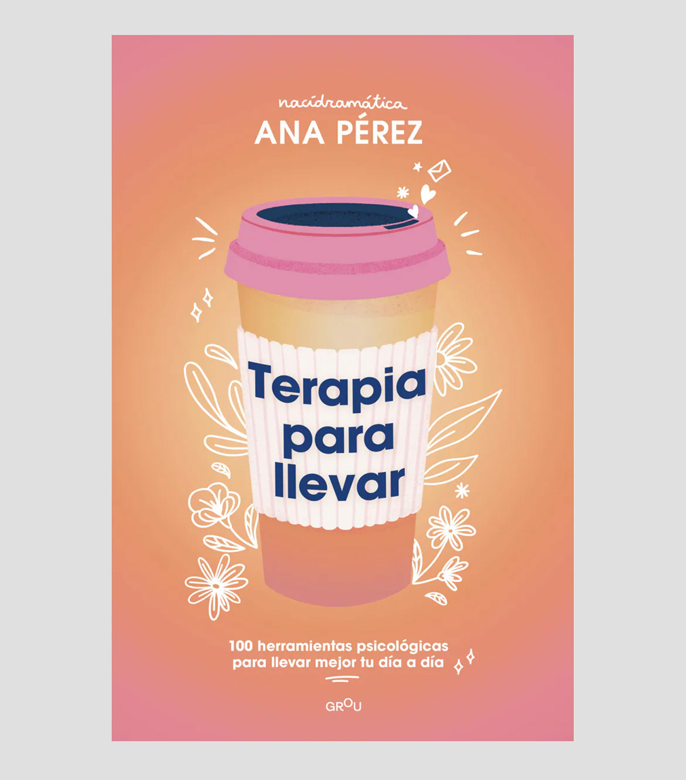 Superación PersonalTerapia Para Llevar, Ana Pérez