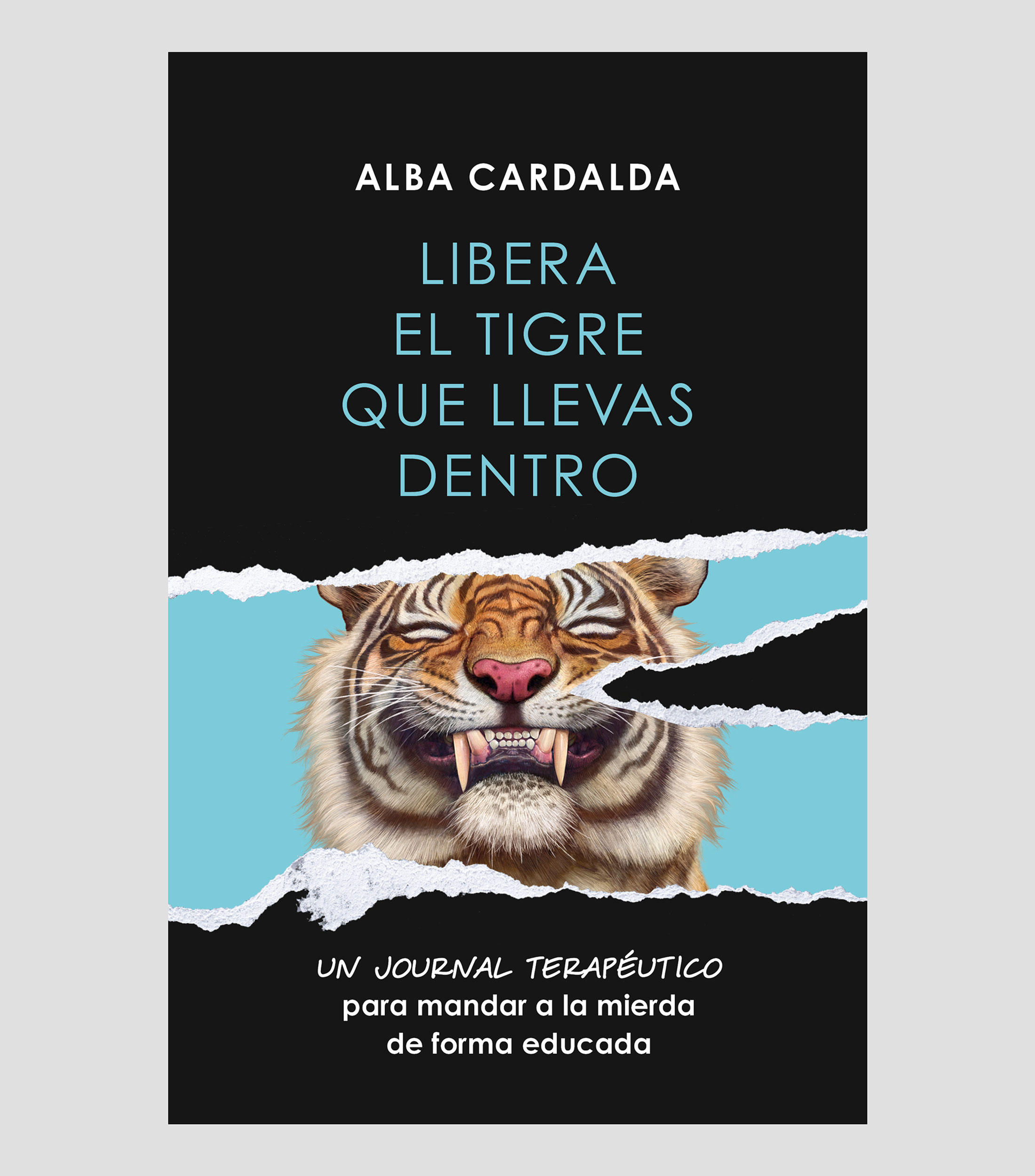 Superación PersonalLibera el tigre que llevas dentro, Alba Cardalda