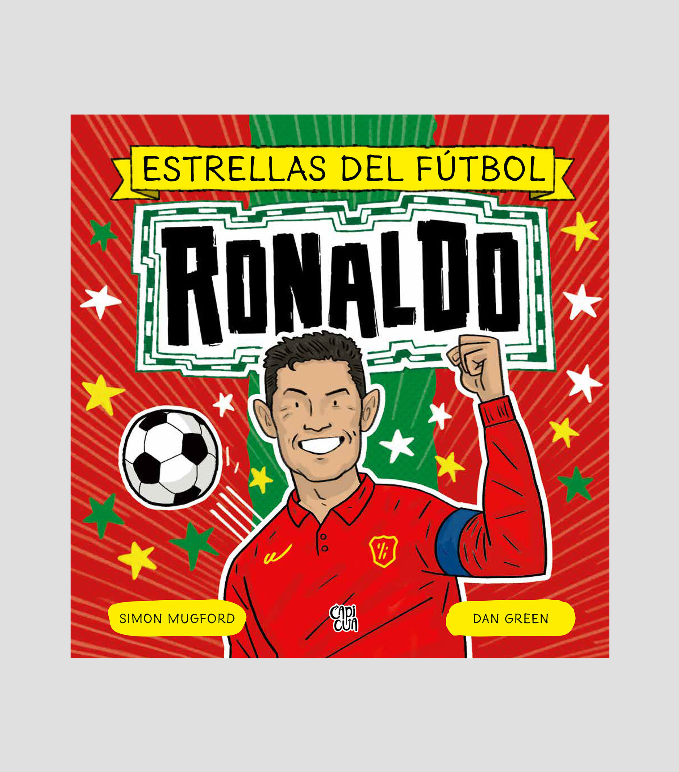 InfantilesEstrellas del fútbol: Ronaldo, Simon Mugford (autor) y Dan Green (ilustrador)
