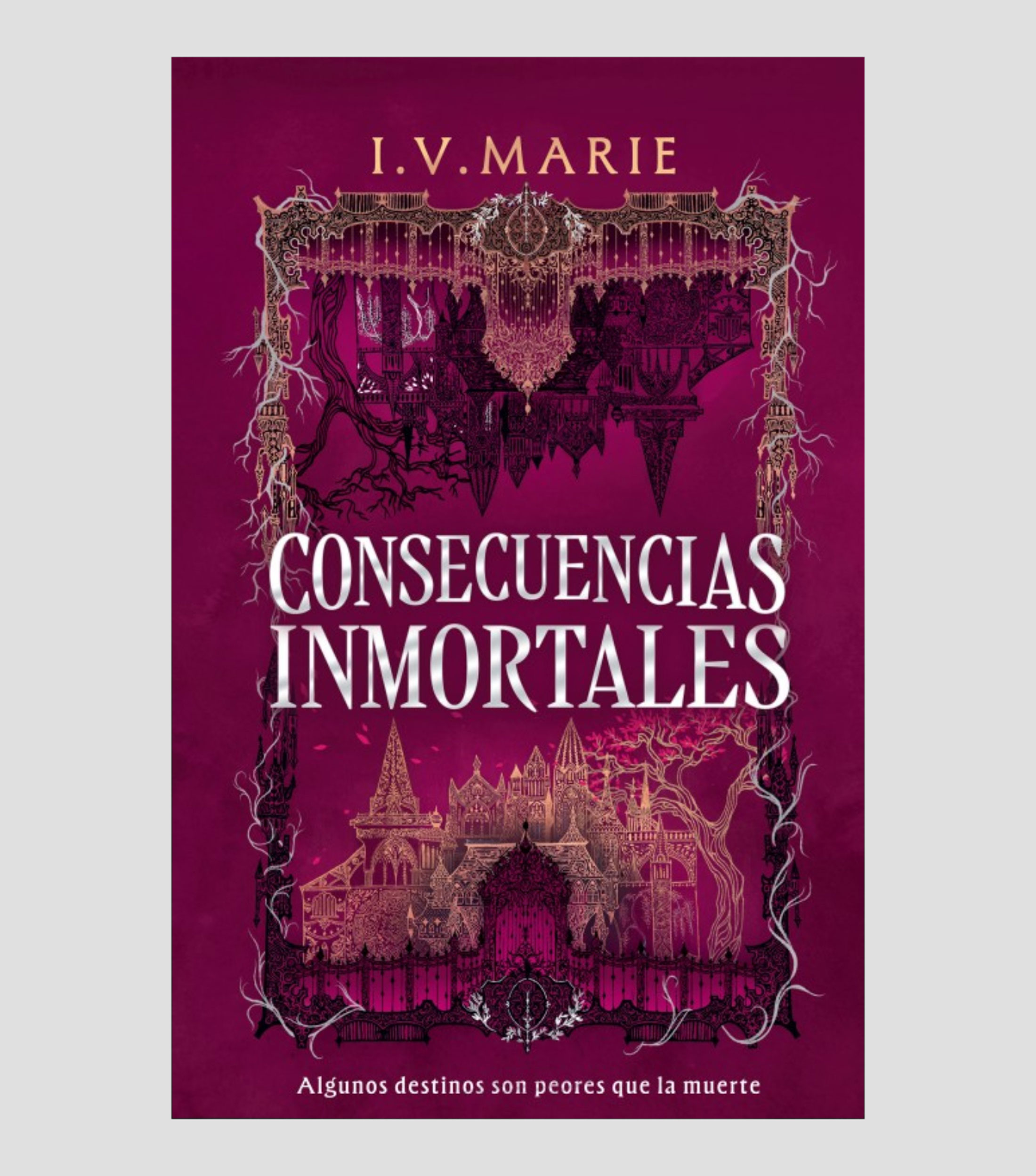 NovelaConsecuencias Inmortales, I. V. Marie