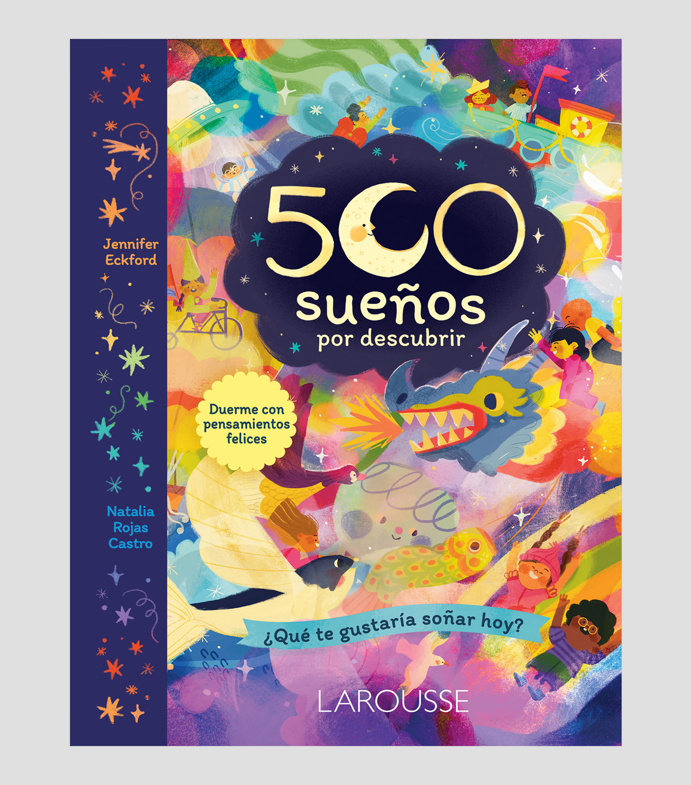 Infantiles500 sueños por descubrir, Jennifer Eckford; Natalia Rojas Castro