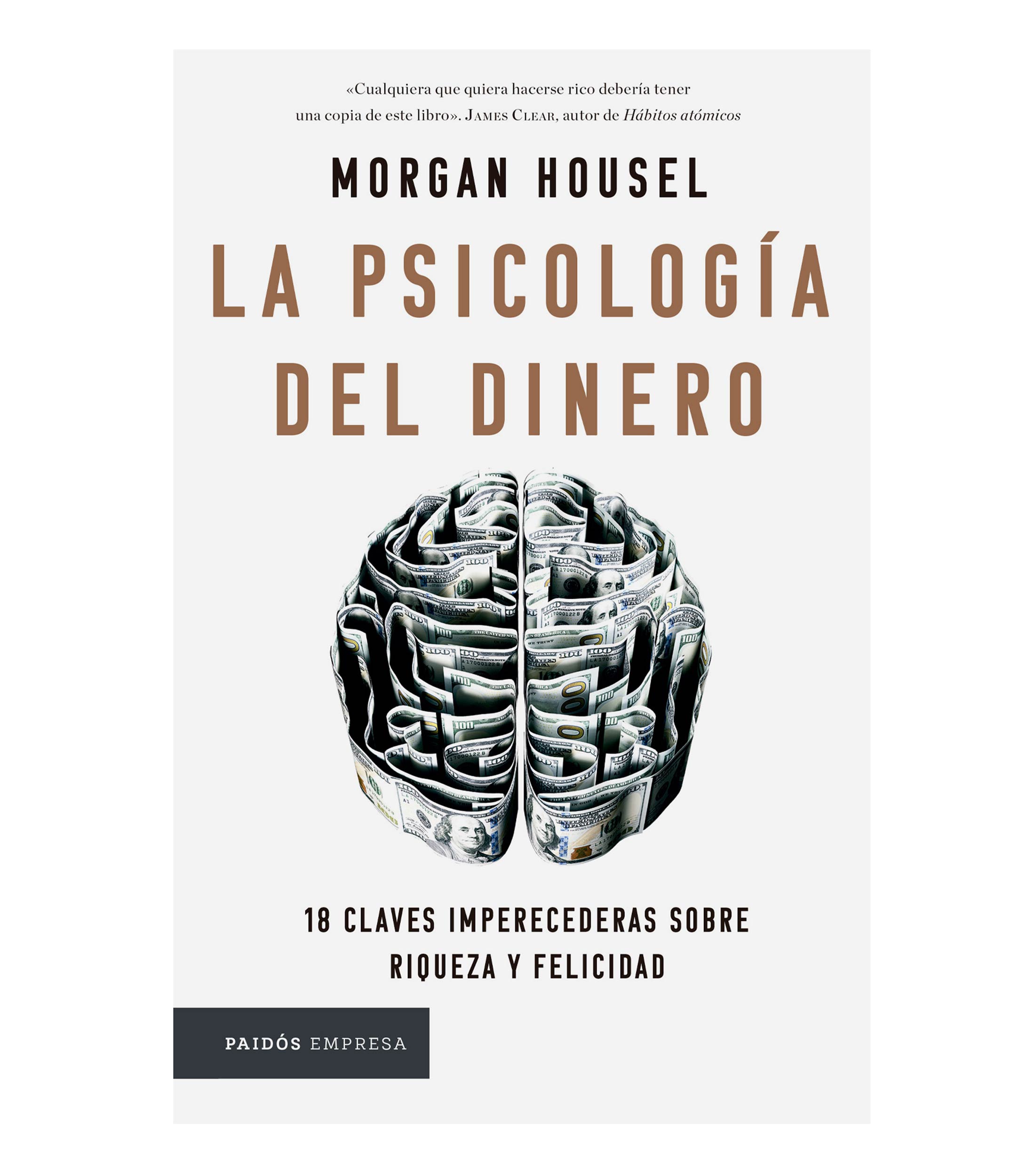 La Psicología Del Dinero, Morgan Housel