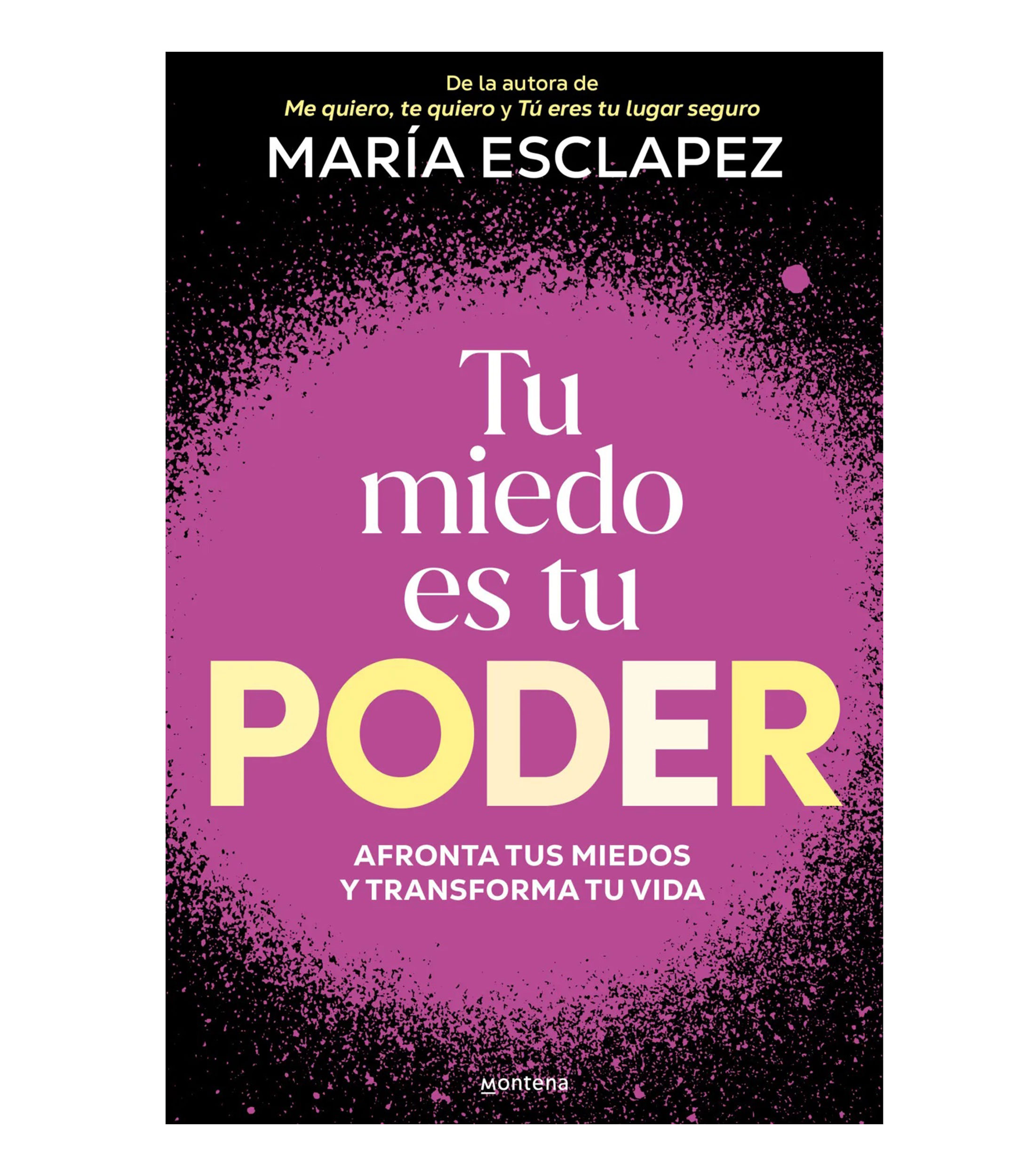 Interés GeneralTu miedo es tu poder, María Esclapez