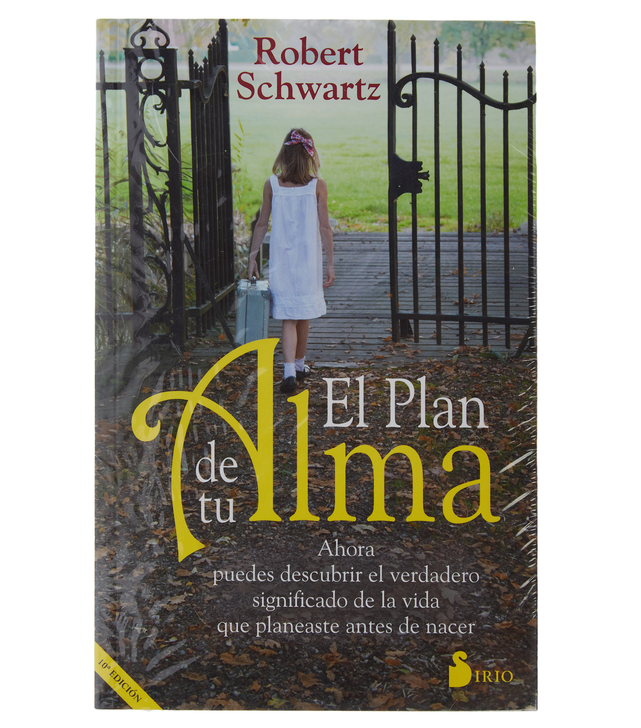 Robert Schwartz El Plan de tu Alma - El Palacio de Hierro