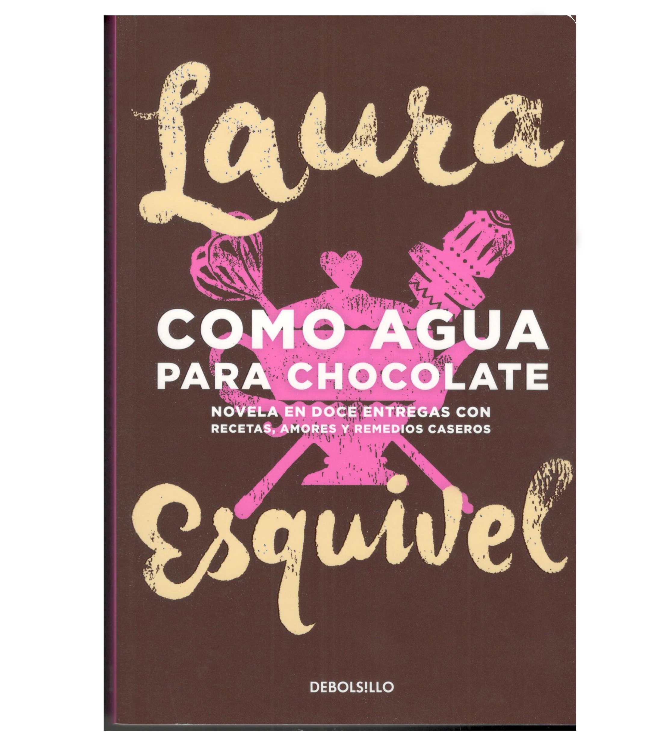 NovelaComo Agua para Chocolate, Laura Esquivel