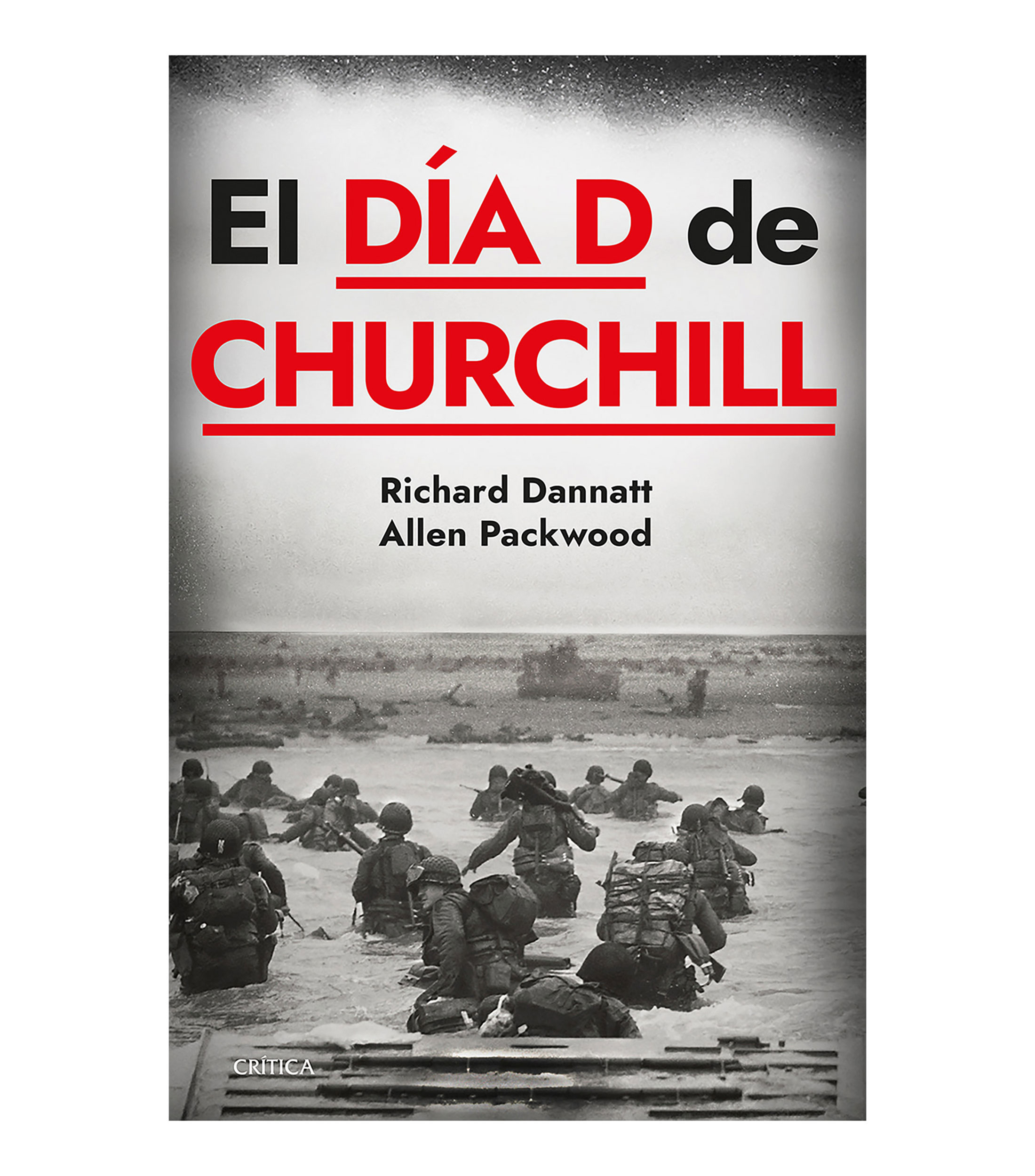 Interés GeneralEl Día D De Churchill, Allen Packwood