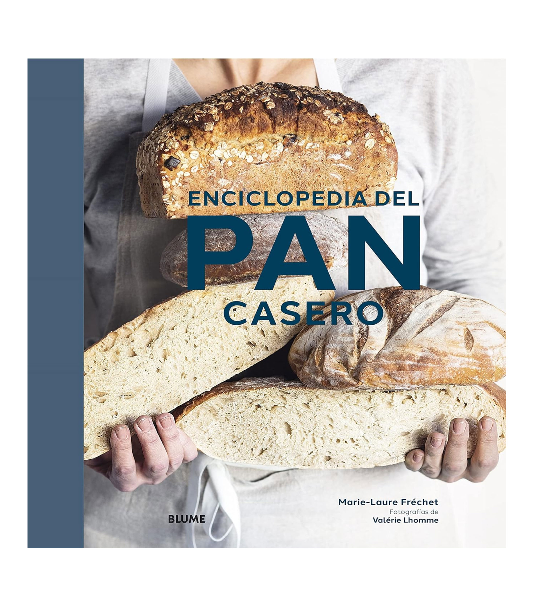 Arte Y RecreaciónEnciclopedia del pan casero, Marie-Laure Fréchet