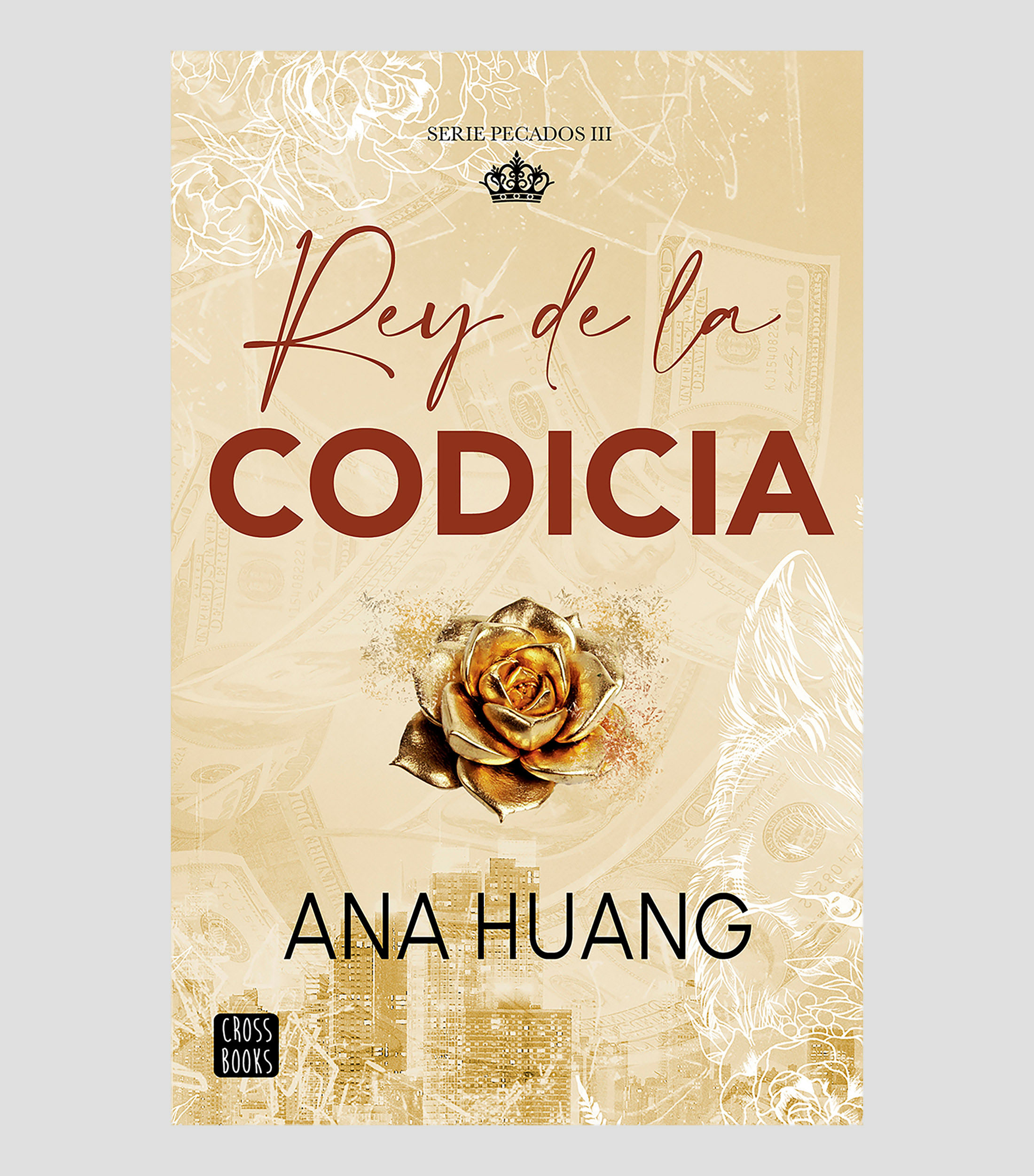 JóvenesPecados 3 Rey de la codicia, Ana Huang