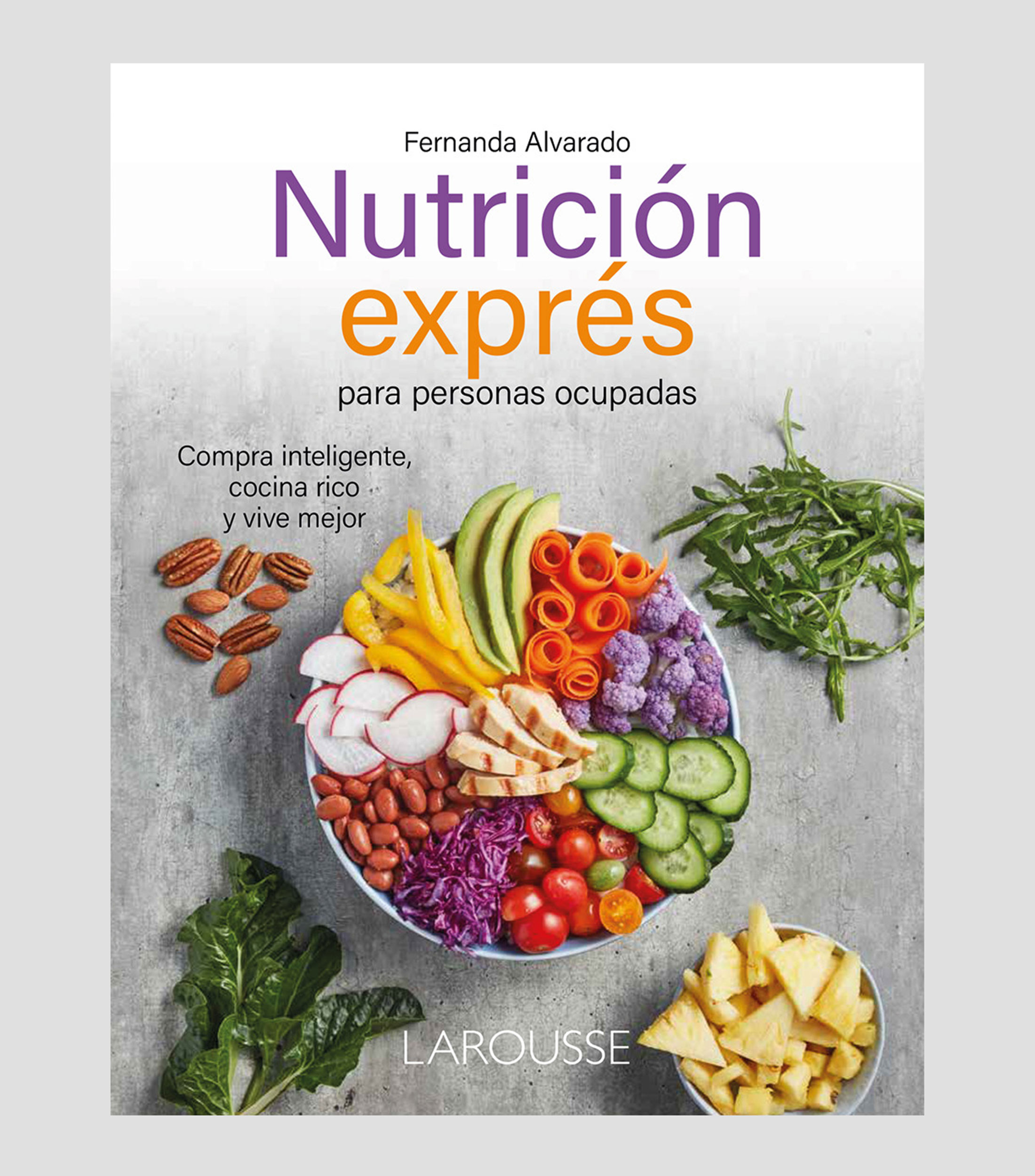 Arte Y RecreaciónNutrición exprés para personas ocupadas, Fernanda Alvarado
