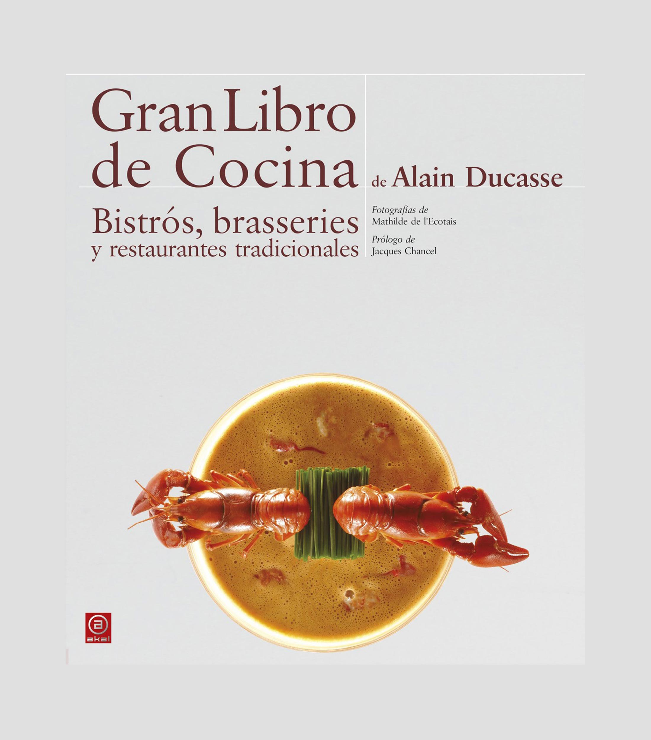 Interés GeneralGran libro de cocina de Alain Ducasse, Alain Ducasse