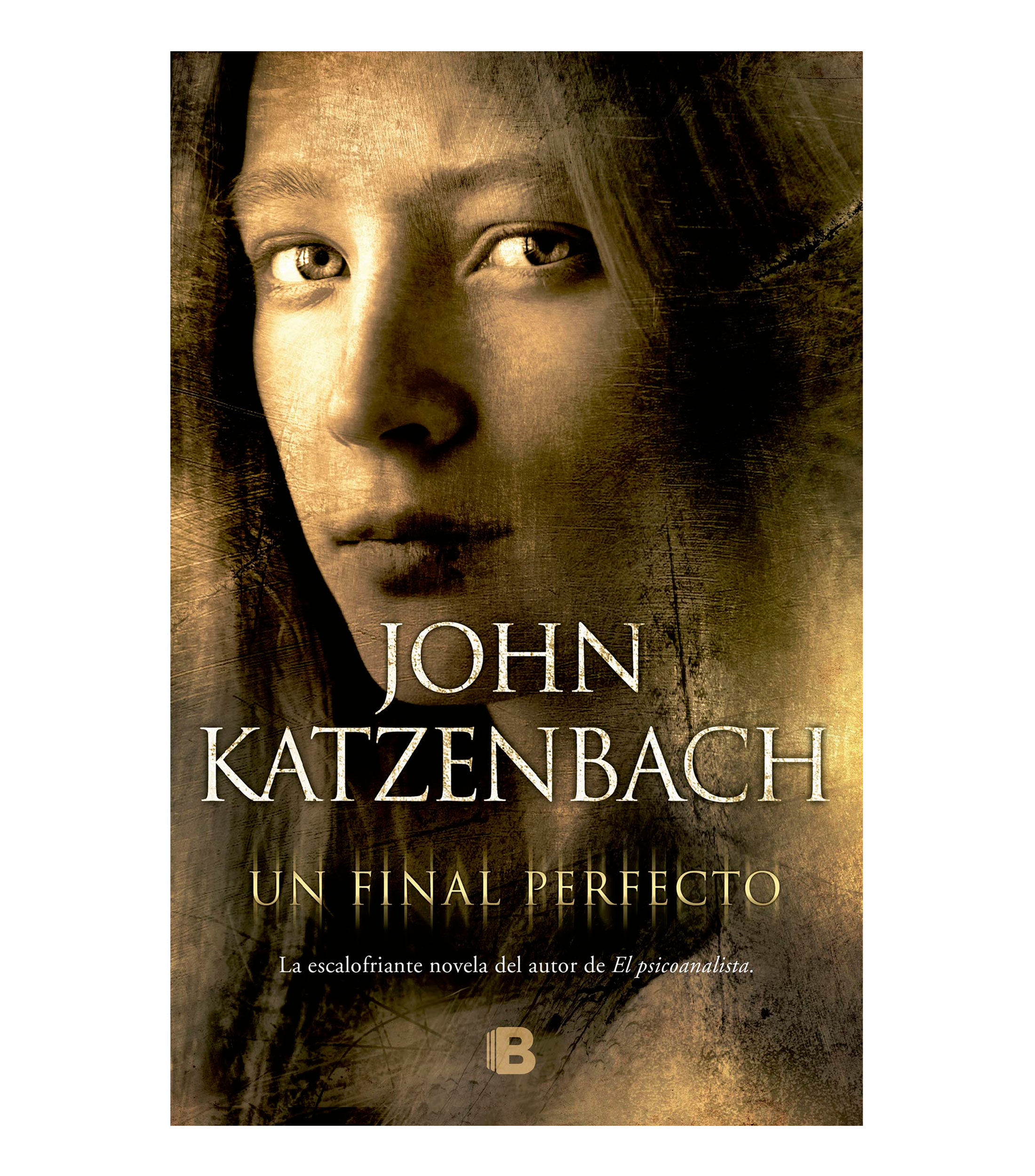 John Katzenbach Un Final Perfecto El Palacio de Hierro John Katzenbach Un Final Perfecto El Palacio de Hierro