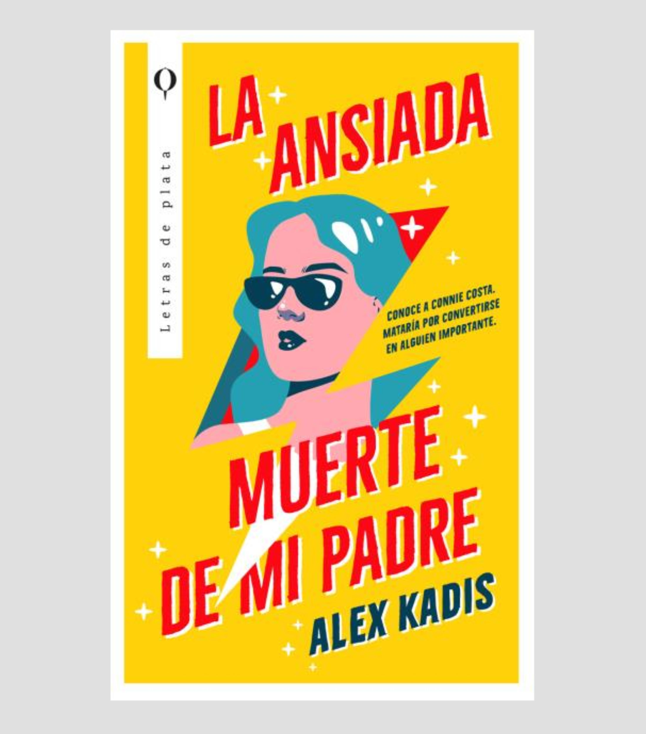 NovelaLa ansiada muerte de mi padre, Alex Kadis