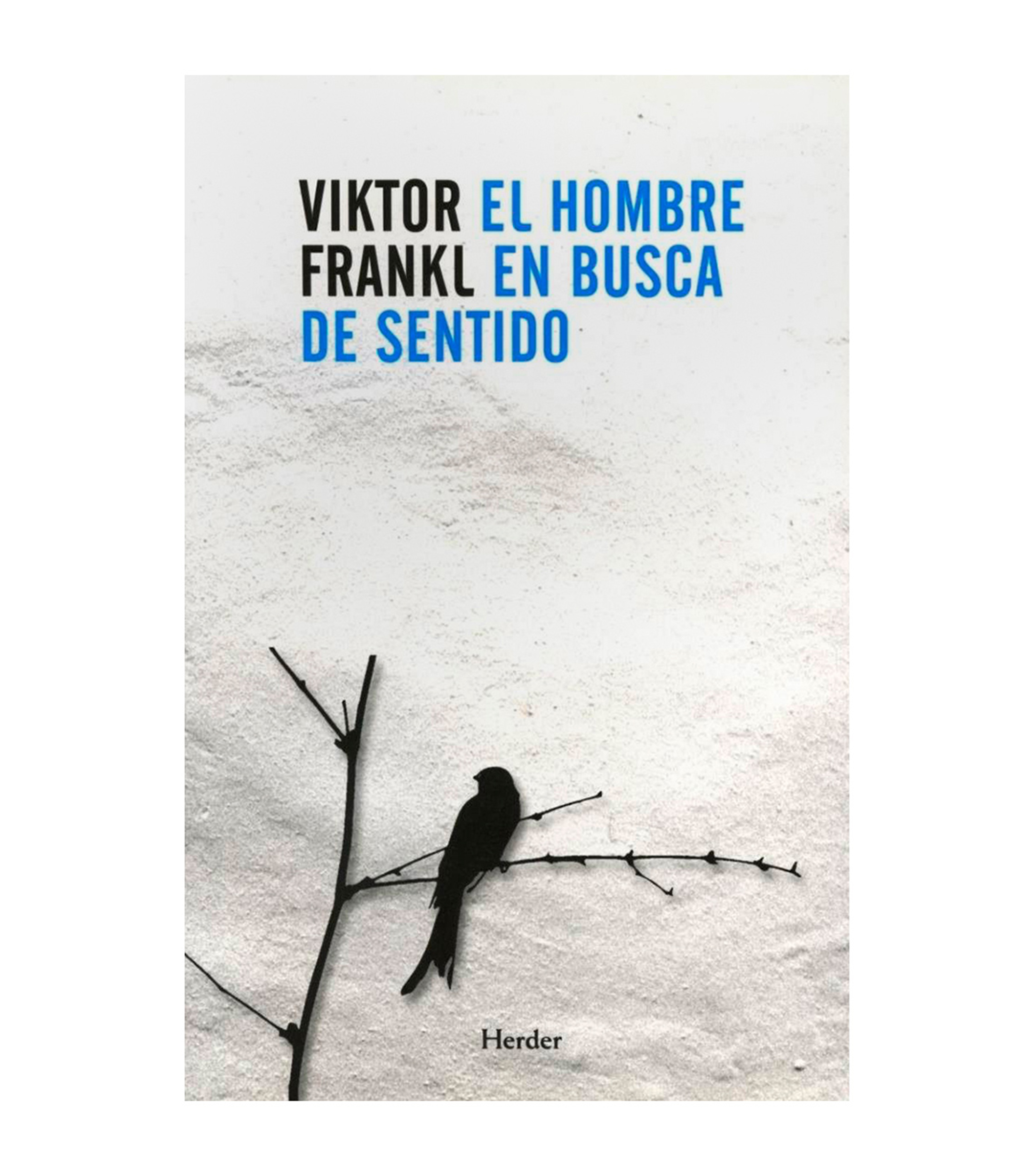 Interés GeneralEl Hombre en Busca del Sentido, Viktor Frankl