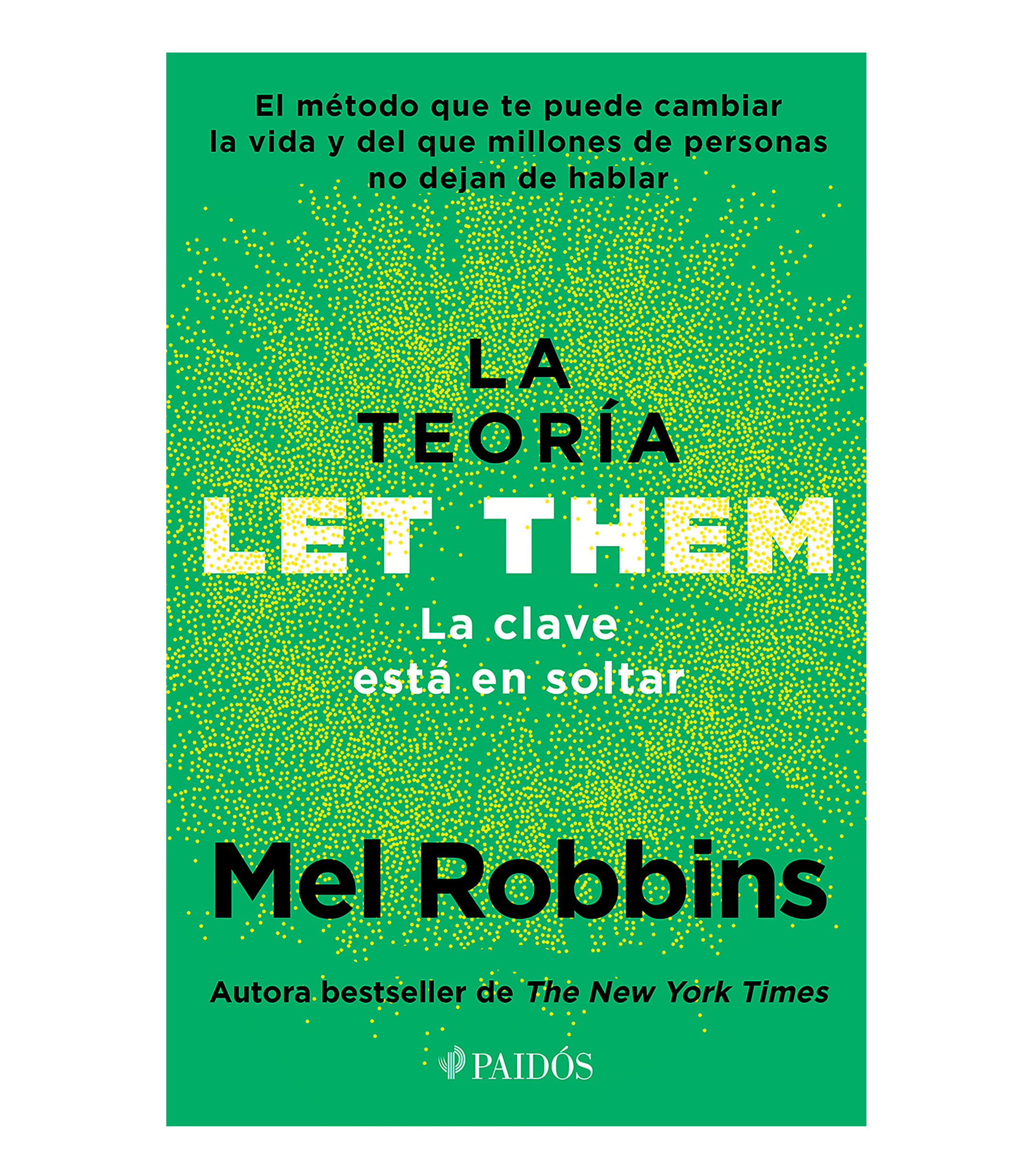 Interés GeneralLa teoría Let Them. La clave está en soltar, Mel Robbins