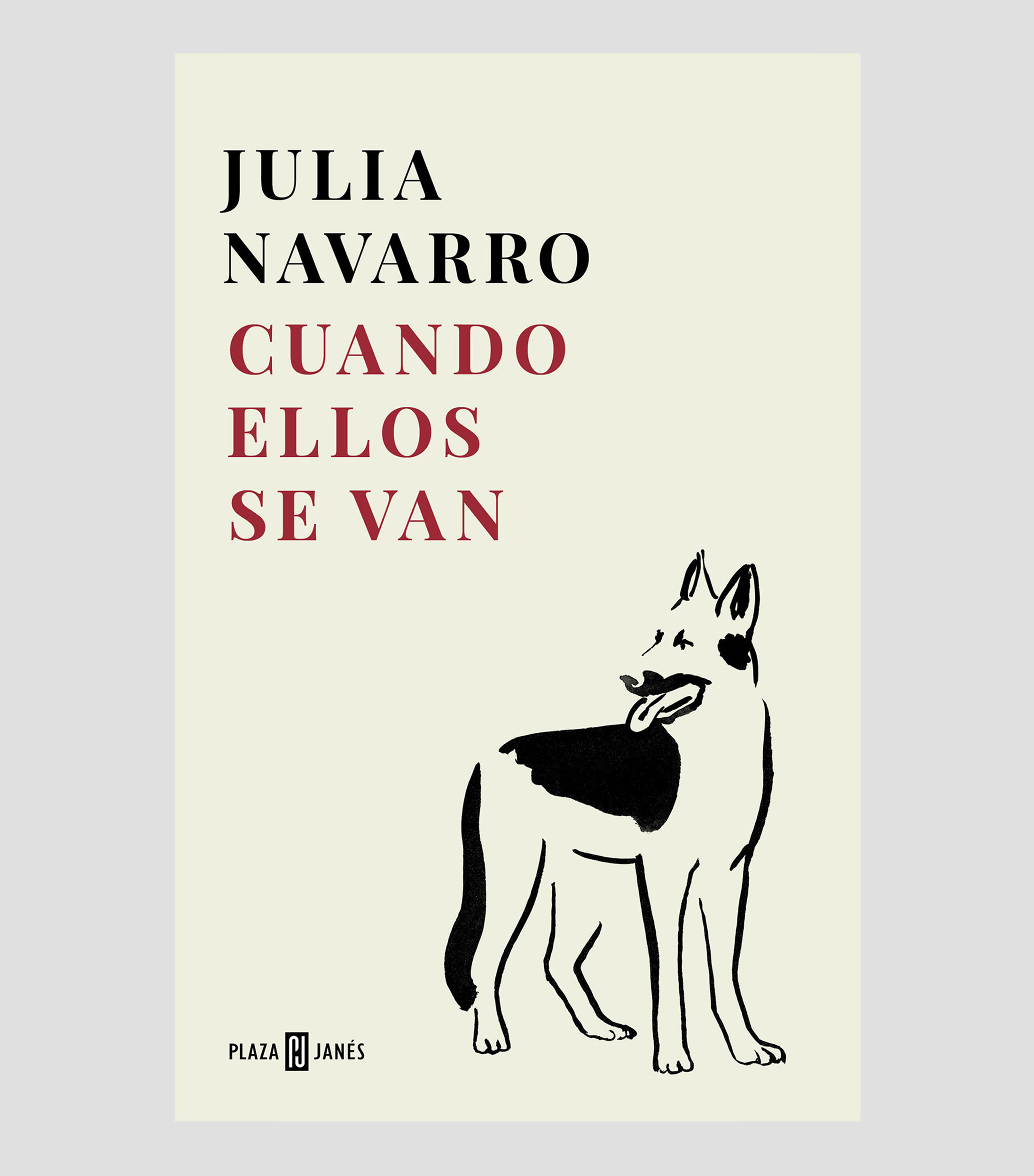 NovelaCuando Ellos Se Van, Julia Navarro