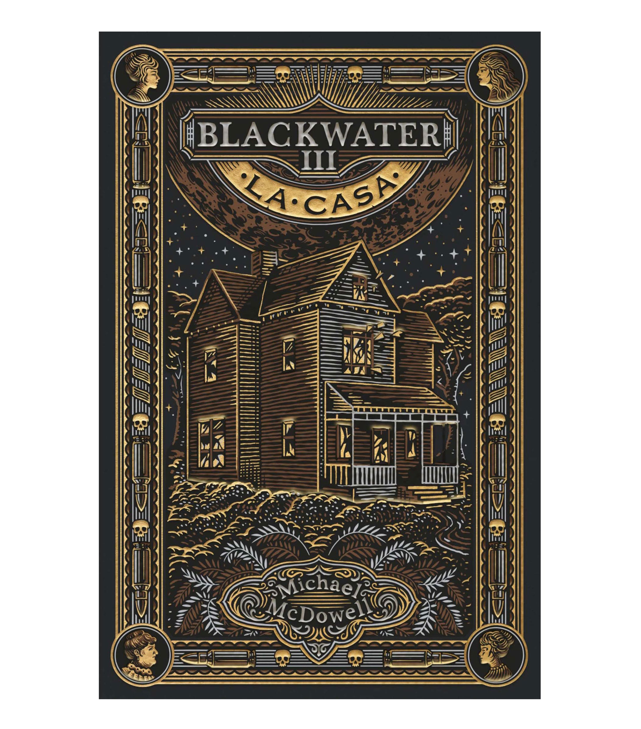 NovelaBlackwater III La Casa, Michael McDowell