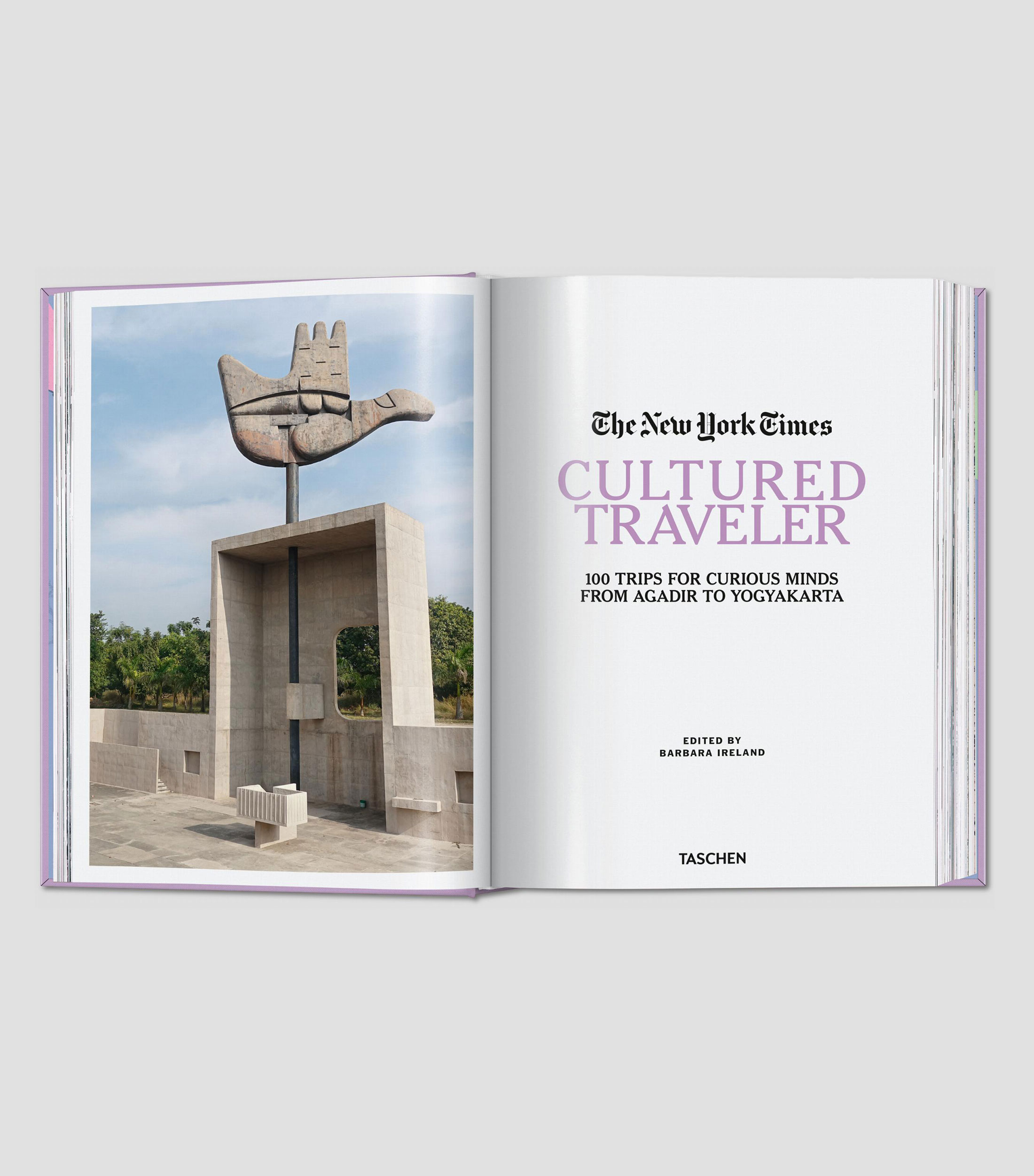 Interés GeneralThe New York Times. Cultured Traveler. 100 Trips for Curious Minds from Agadir to Yogyakarta, Barbara Ireland