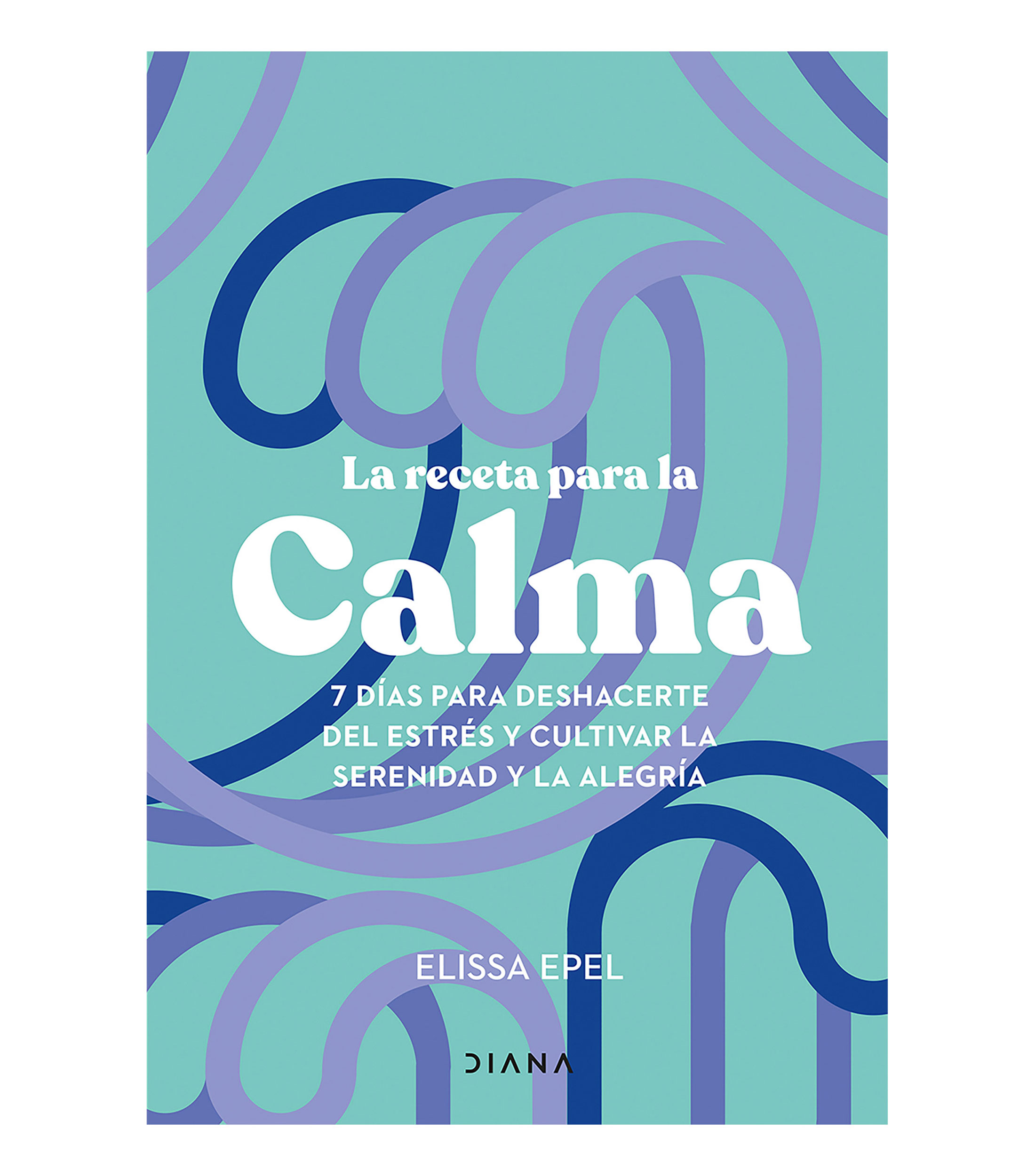 Superación PersonalLa Receta para la Calma