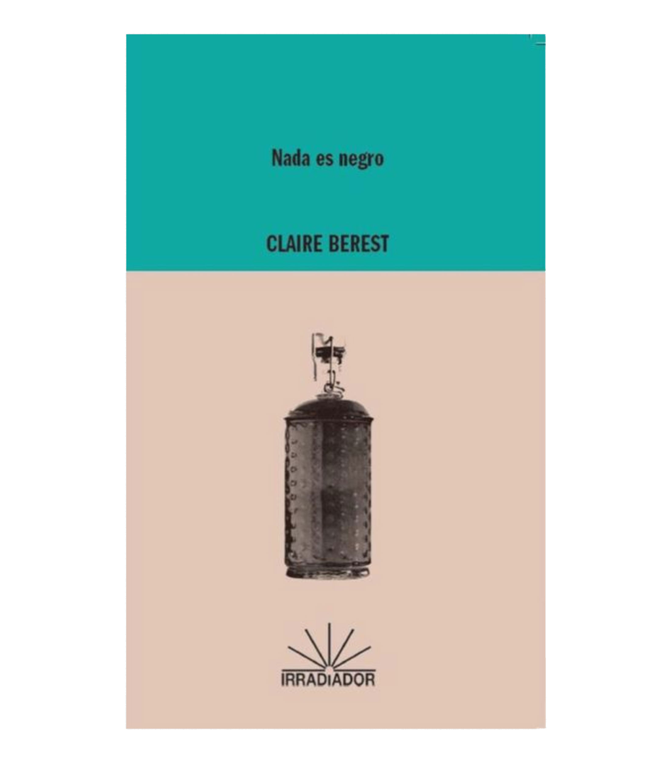 NovelaNada es negro, Claire Berest