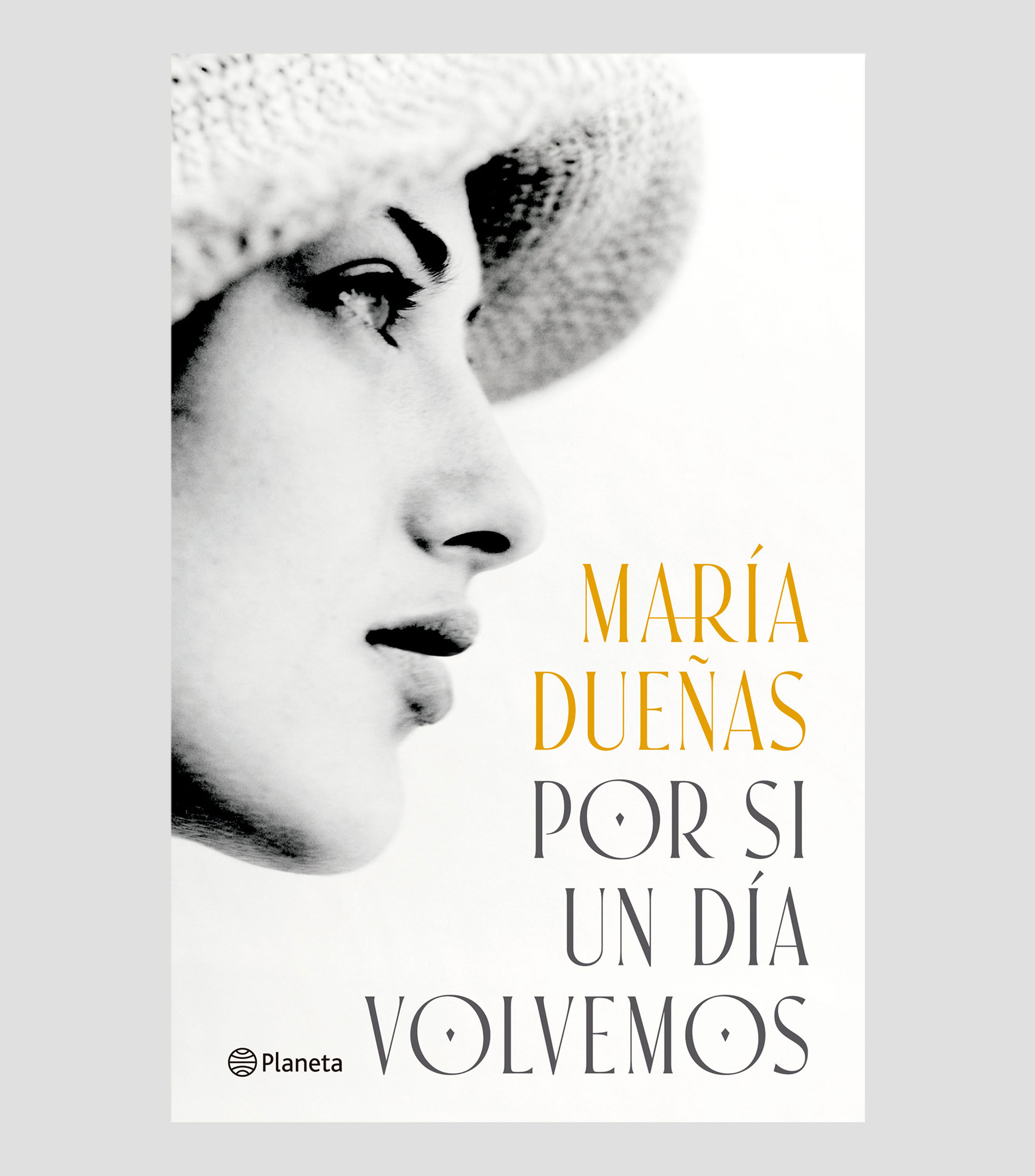 NovelaPor si un día volvemos, María Dueñas