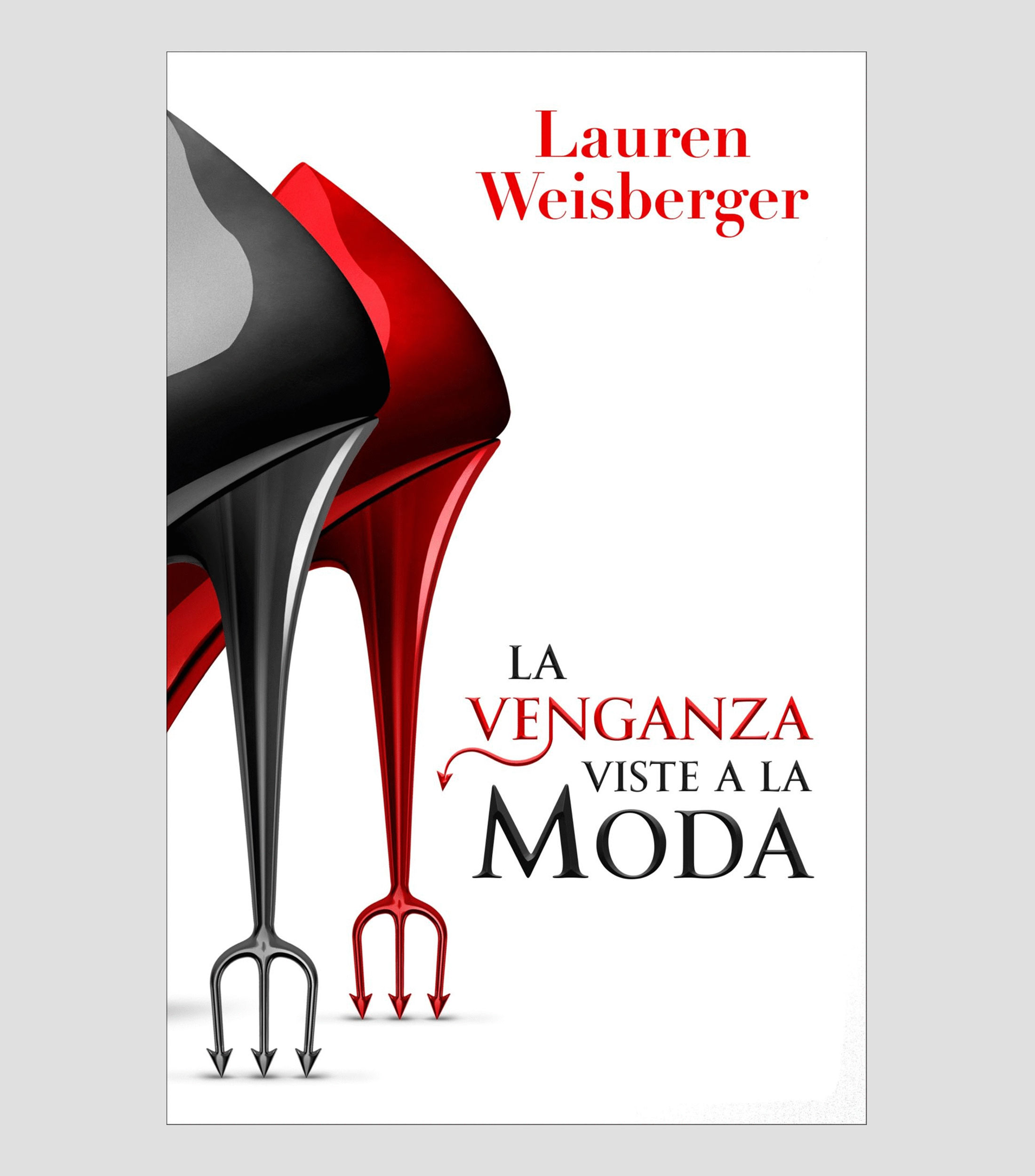 NovelaLa Venganza Viste A La Moda, Lauren Weisberger
