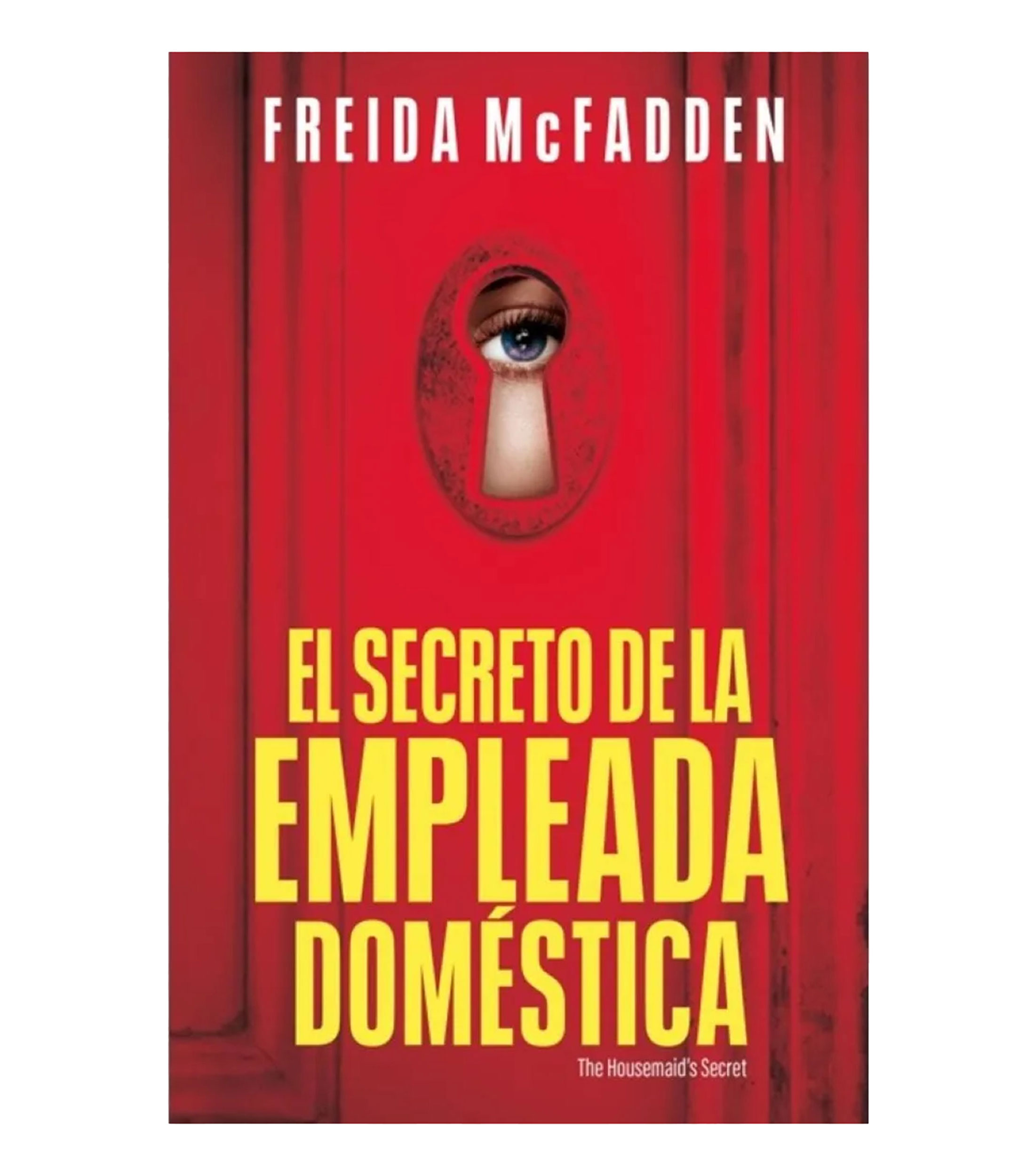 NovelaEl secreto de la empleada doméstica (La empleada 2), Freida McFadden