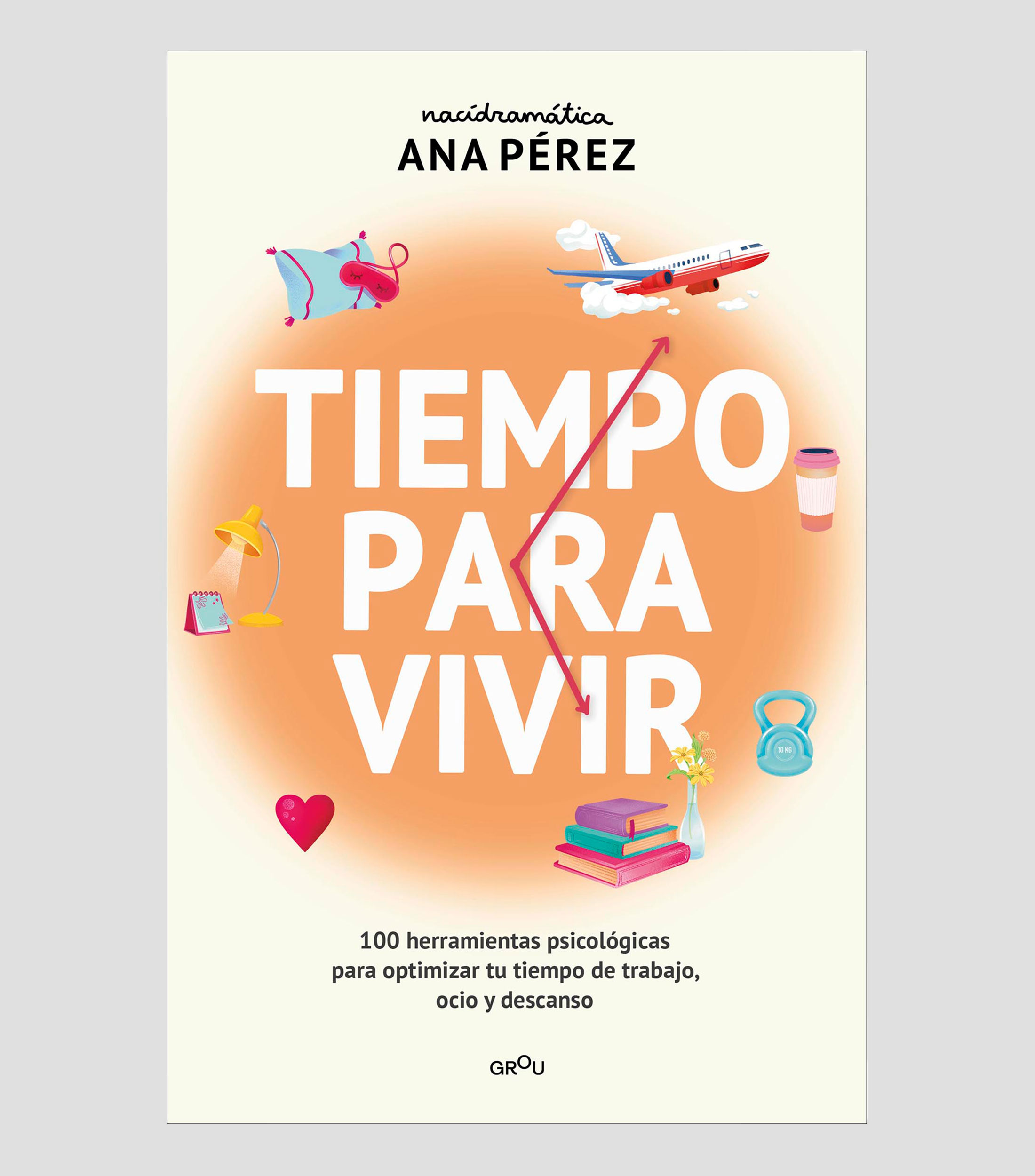 Superación PersonalTiempo para vivir, Ana Pérez