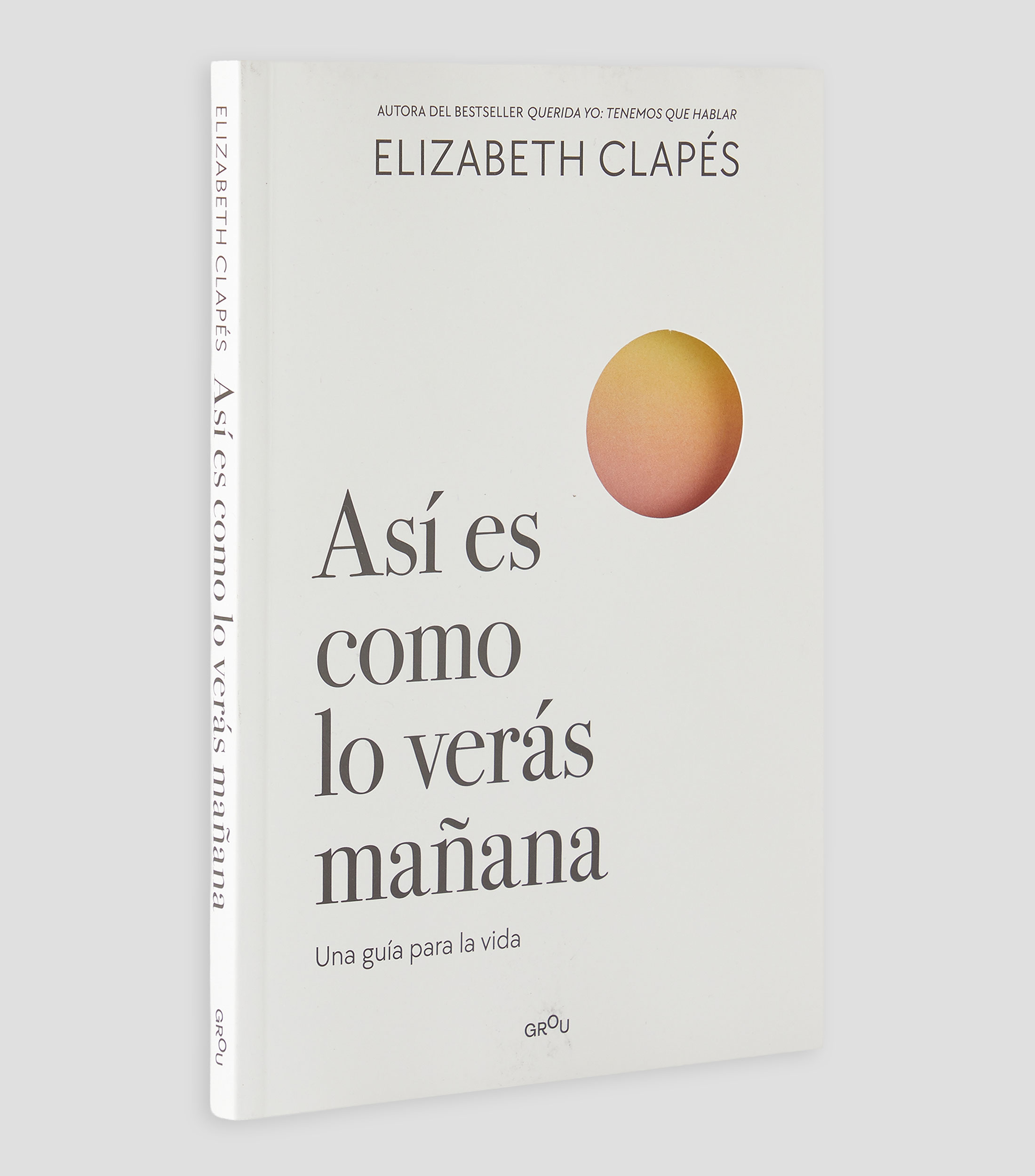 Superación PersonalAsí es como lo verás mañana, Elizabeth Clapés