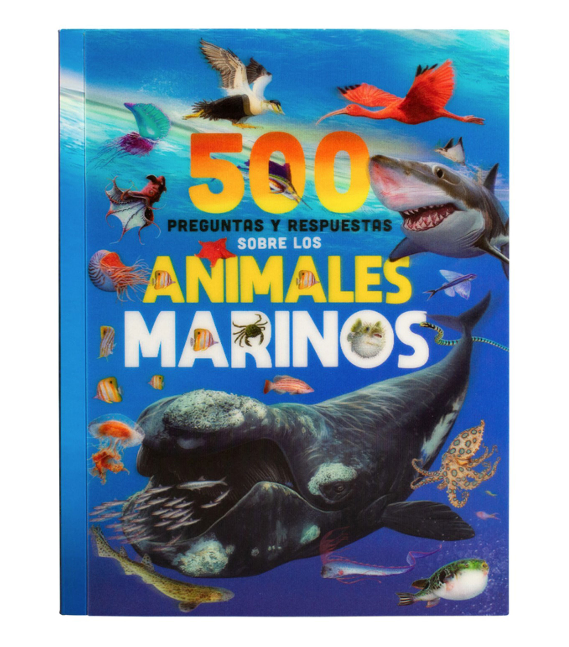 Infantiles500 Preguntas y Respuestas sobre los Animales Marinos, José Manuel Serrano